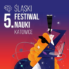 Śląski Festiwal Nauki